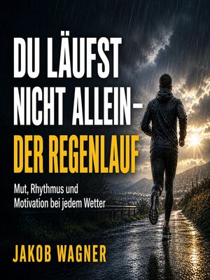 cover image of Du läufst nicht allein--der Regenlauf